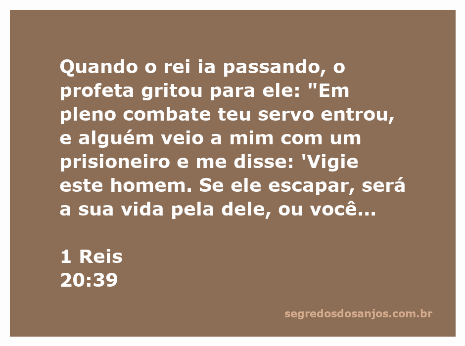 Profeta adverte rei sobre prisioneiro em combate conforme relato de 1 Reis 20:39.