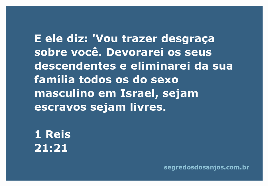 Representação da condenação divina sobre a casa de Acabe, com foco na frase impactante de 1 Reis 21:21.