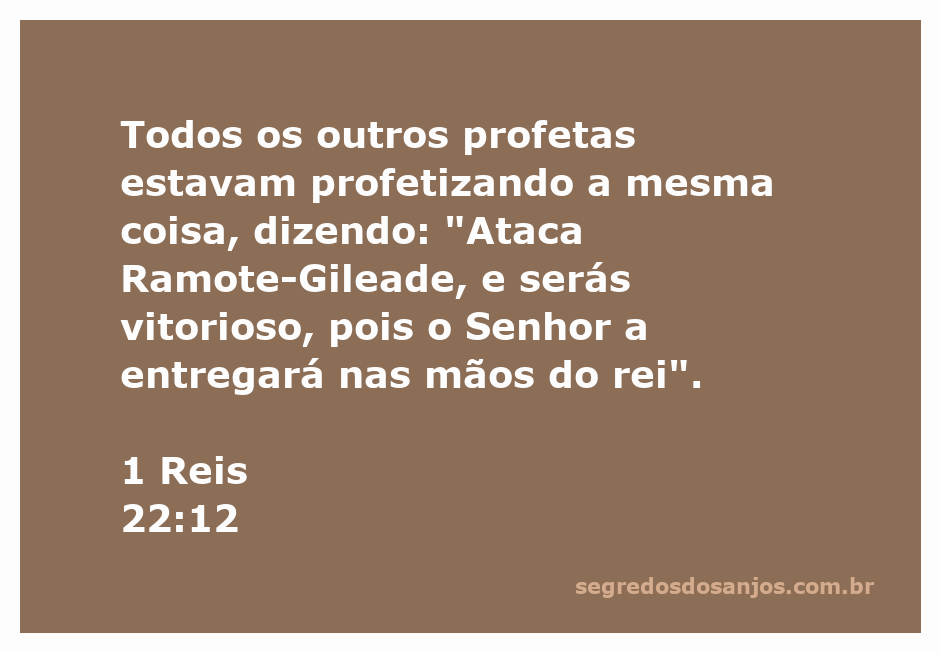 Profetas encorajando o rei a atacar Ramote-Gileade, com a promessa de vitória divina.