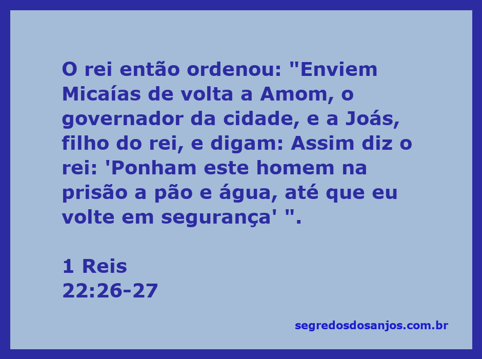 Micaías sendo levado à prisão por ordem do rei, com uma expressão de determinação.
