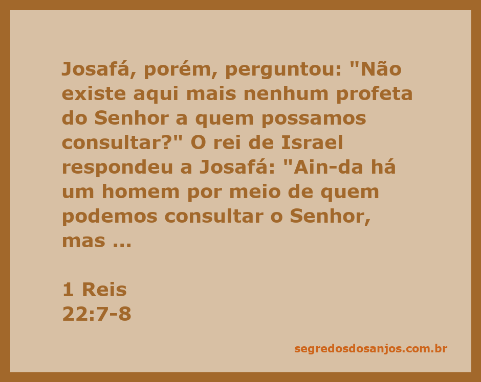 Rei Josafá questiona sobre um profeta do Senhor enquanto o rei de Israel menciona Micaías.