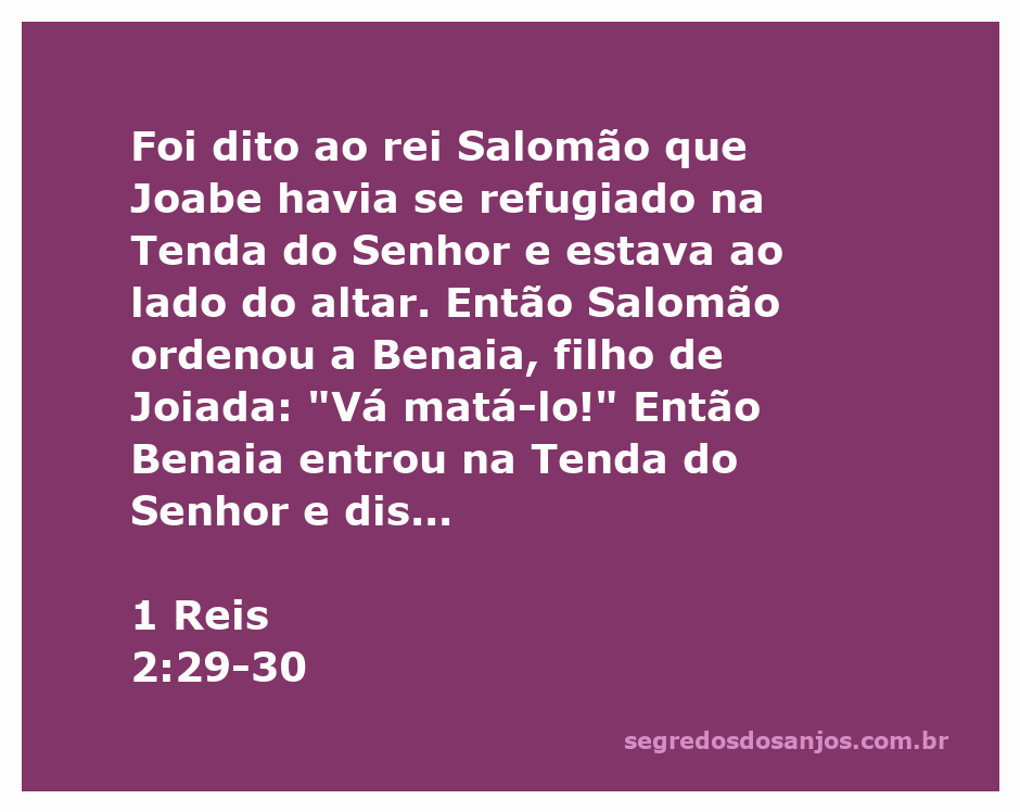 Rei Salomão ordenando a Benaia que confrontasse Joabe na Tenda do Senhor.