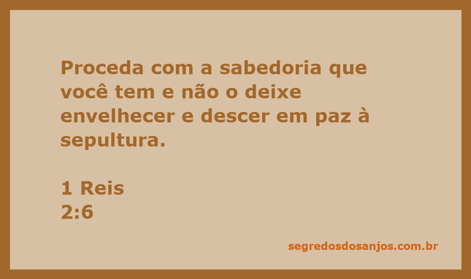 Versículo de 1 Reis 2:6 sobre a sabedoria e a paz na sepultura