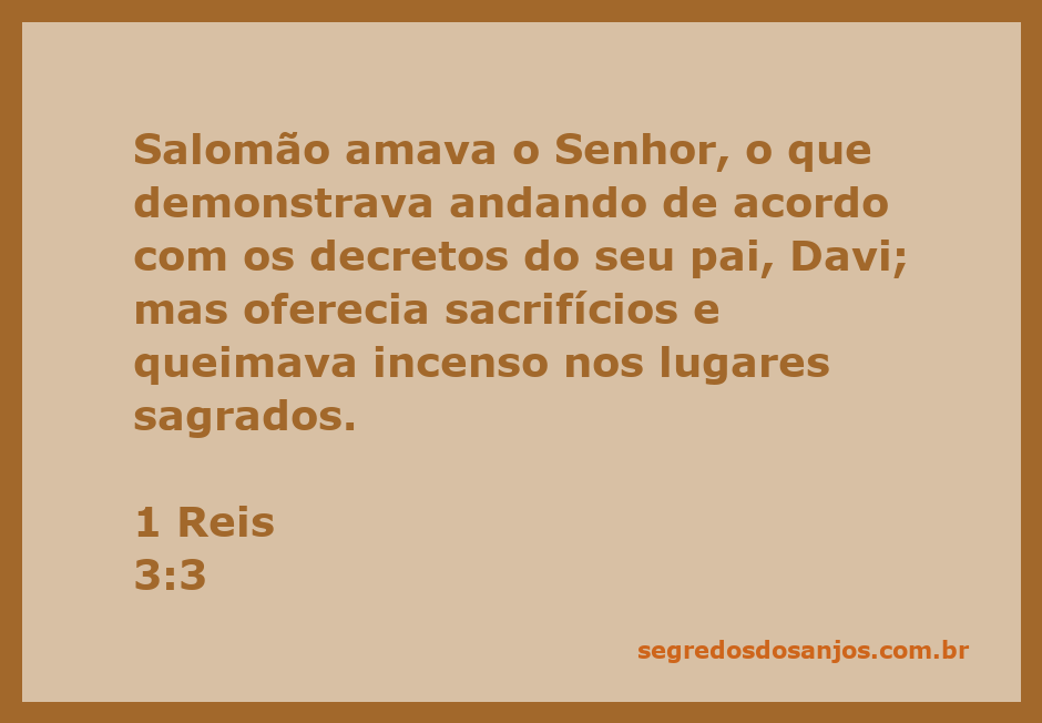 Salomão oferecendo sacrifícios em um lugar sagrado, demonstrando seu amor ao Senhor.