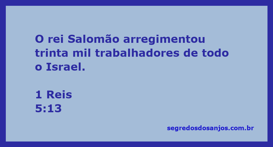 Ilustração do rei Salomão organizando trabalhadores em Israel.