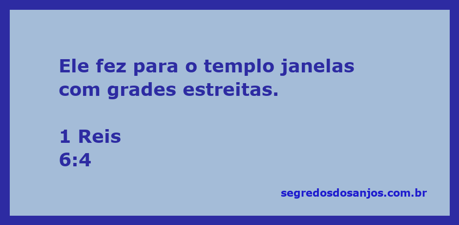 Imagem das janelas com grades estreitas do templo mencionado em 1 Reis 6:4.