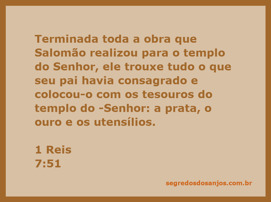 Salomão colocando os tesouros no templo do Senhor após completar a obra.