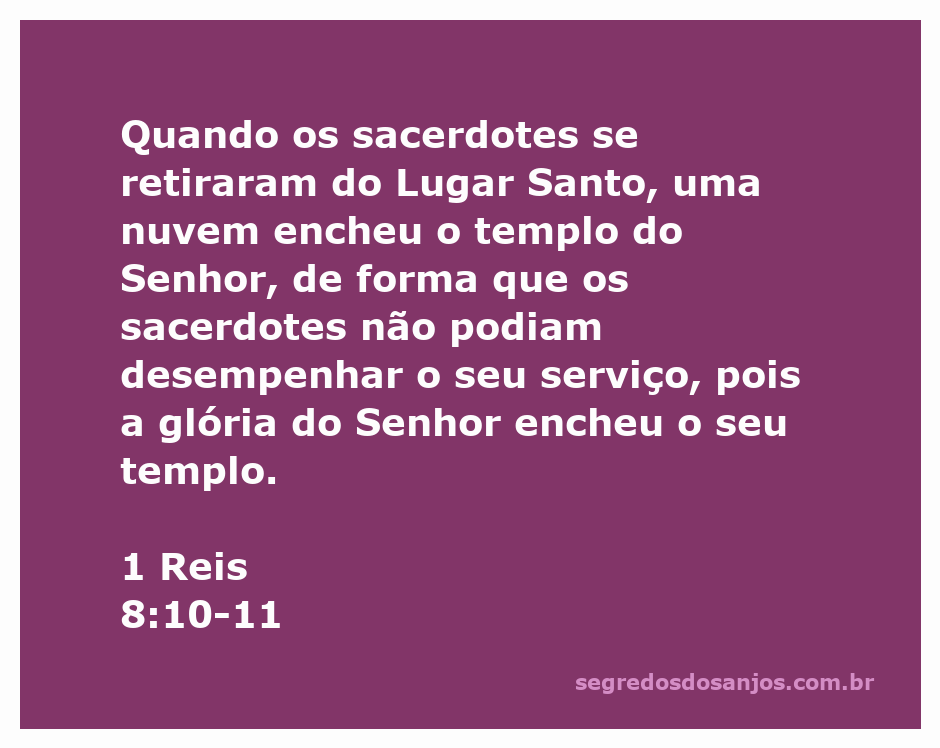 Sacerdotes no templo do Senhor, envolvidos pela glória divina representada por uma nuvem.