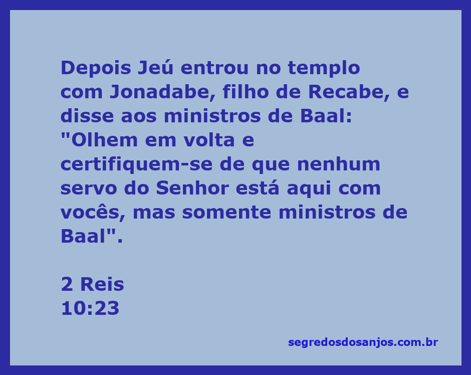 Jeú e Jonadabe no templo de Baal, desafiando os ministros de Baal.