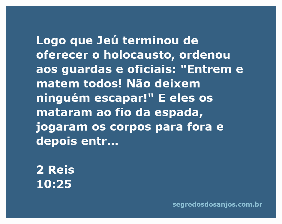 Jeú ordena a execução dos adoradores de Baal após o holocausto no templo.