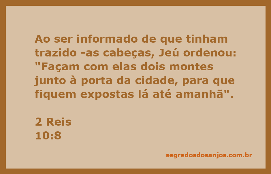 Montes de cabeças expostas na porta da cidade, representando a ordem de Jeú em 2 Reis 10:8.