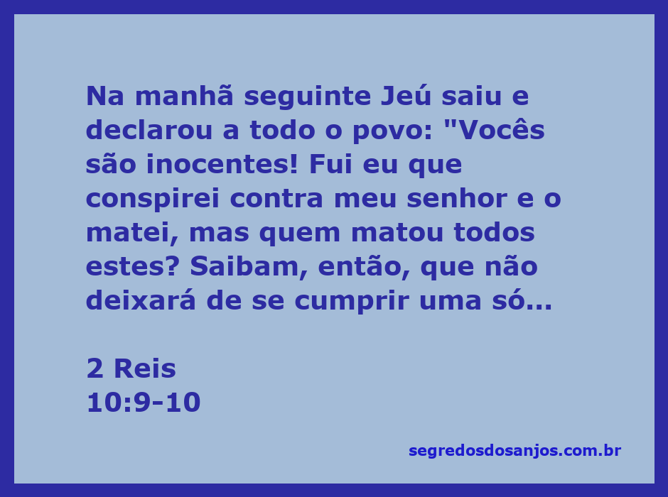 Jeú proclamando a verdade sobre a destruição da família de Acabe, com referência ao cumprimento das palavras de Elias.