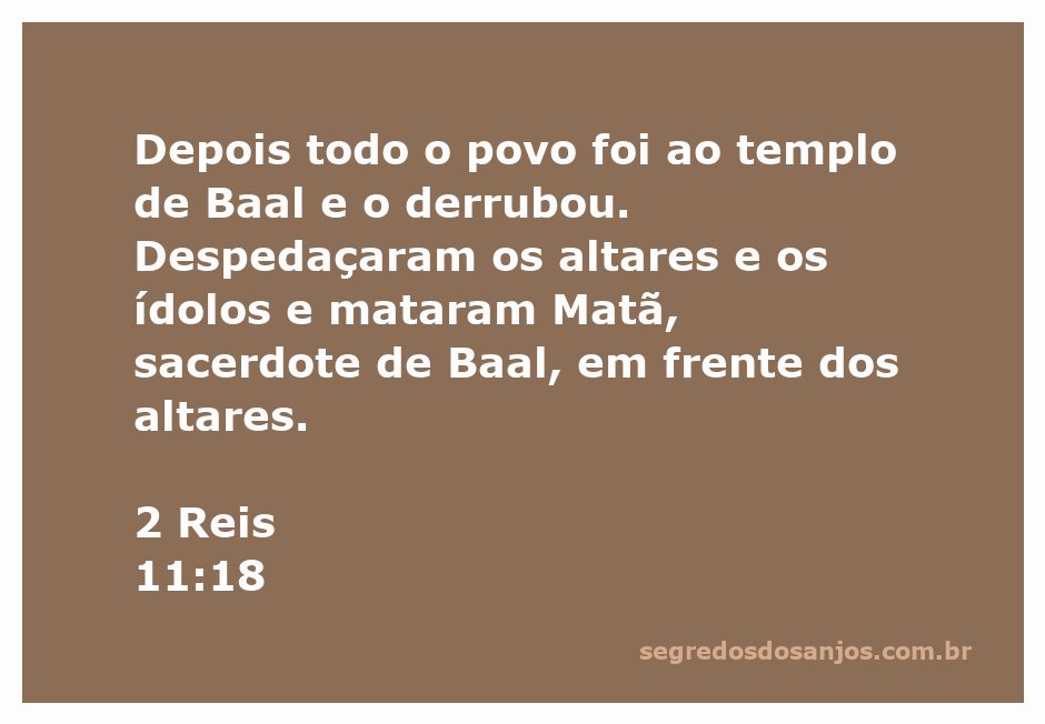 Povo destruindo o templo de Baal e os altares, representando a vitória sobre a idolatria.