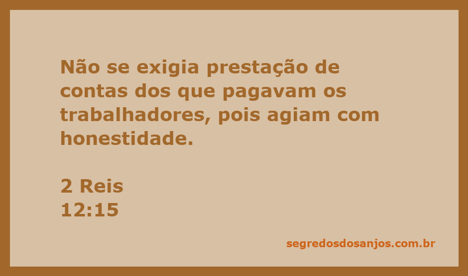 Imagem representativa da honestidade na administração de recursos, ilustrando a passagem de 2 Reis 12:15.
