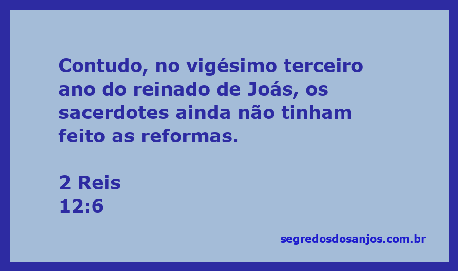 Reforma do templo durante o reinado de Joás, conforme mencionado em 2 Reis 12:6.