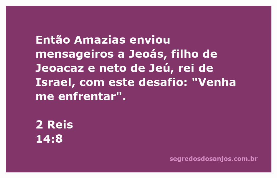 Ilustração de Amazias desafiando Jeoás para uma batalha em 2 Reis 14:8.