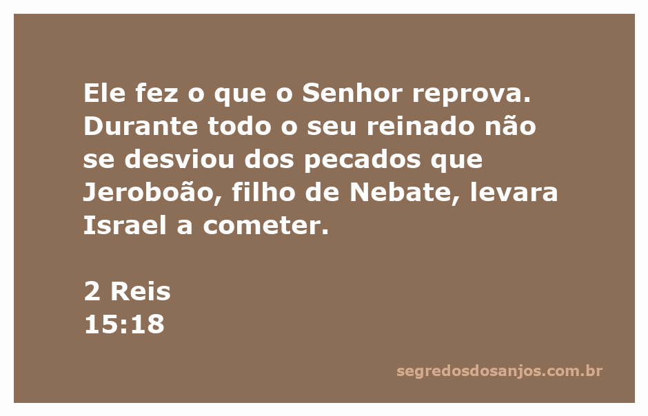 Rei de Israel desobedecendo a Deus, simbolizando os pecados de Jeroboão.