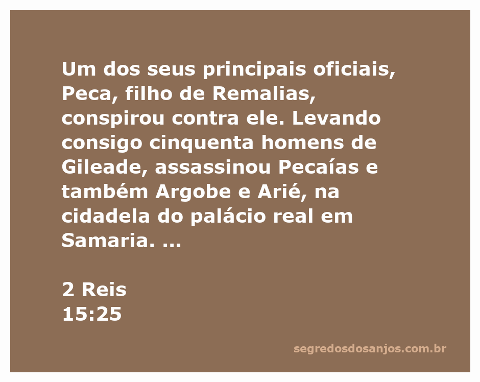 Ilustração da conspiração de Peca contra Pecaías em Samaria, mostrando a cena da traição e assassinato no palácio real.
