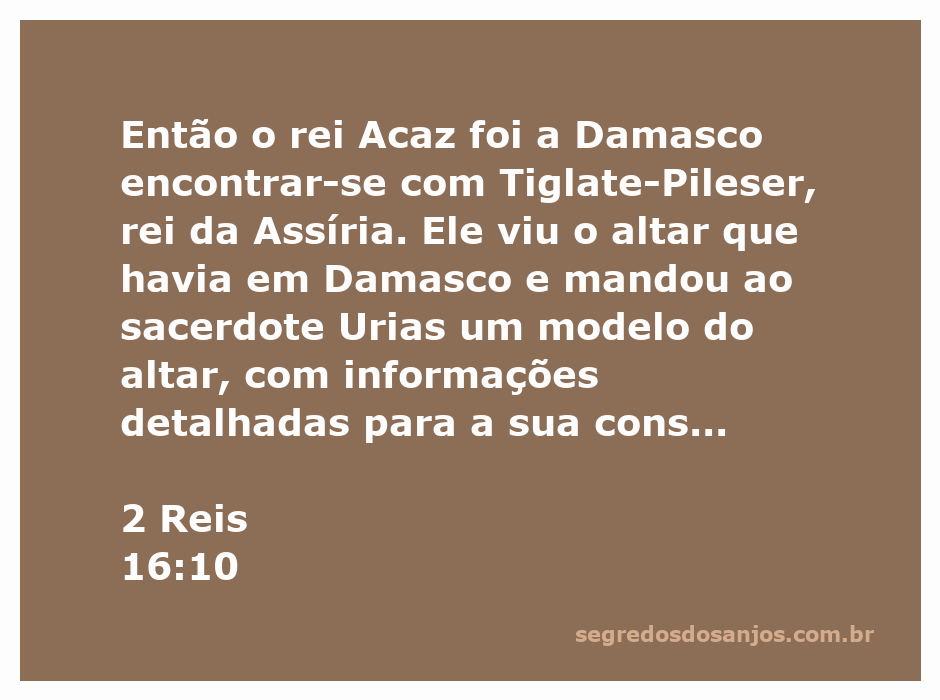 Rei Acaz de Judá observando o altar de Damasco, enviado ao sacerdote Urias para cópia.