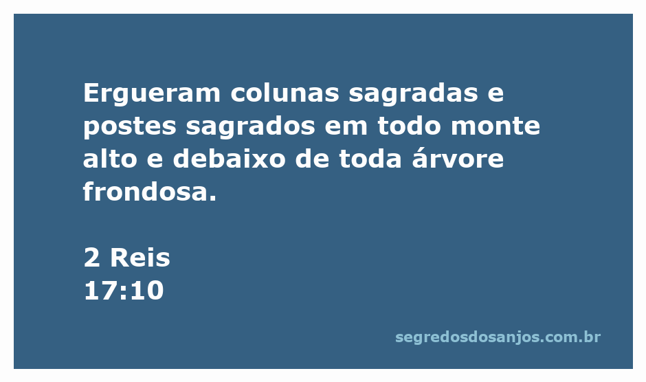 Imagem representativa de colunas sagradas e postes sagrados em um ambiente natural, simbolizando a adoração antiga em montes e sob árvores.