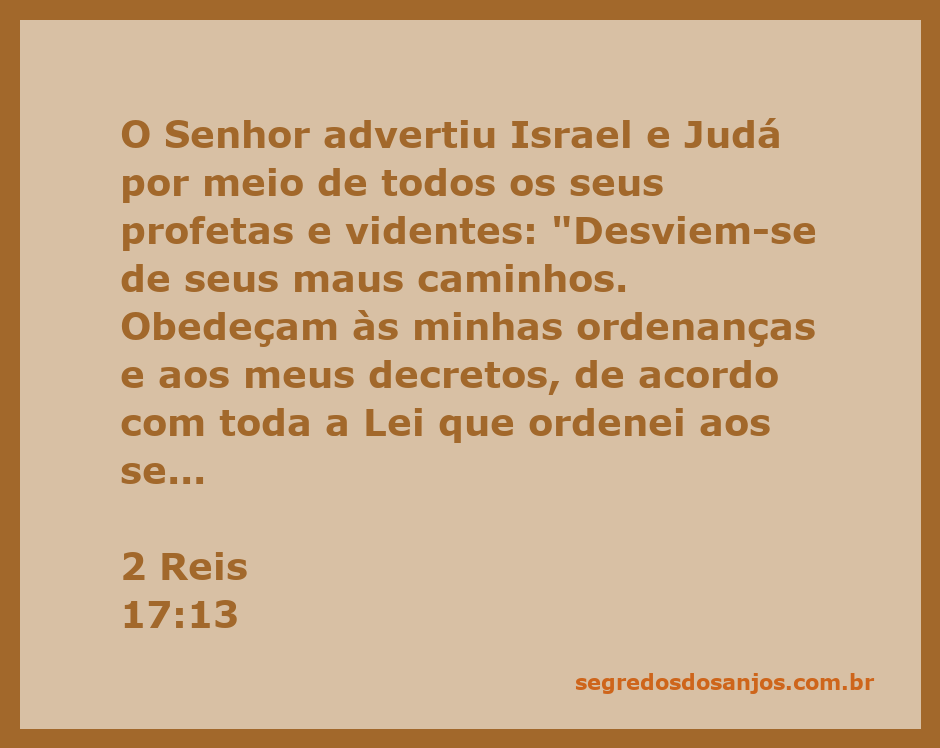 Profeta alertando Israel e Judá sobre a importância da obediência a Deus conforme 2 Reis 17:13.