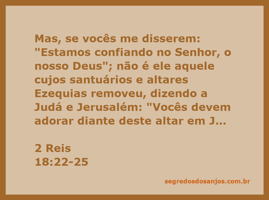 Imagem representativa da passagem bíblica de 2 Reis 18:22-25, mostrando a confiança de Ezequias em Deus diante da ameaça assíria.