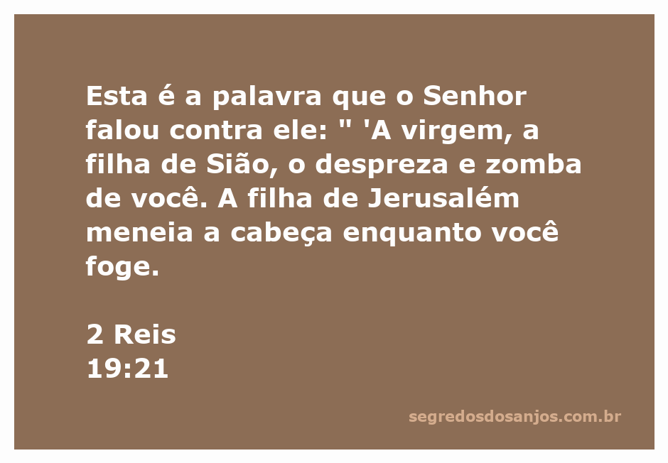 Representação artística da passagem de 2 Reis 19:21, mostrando a virgem filha de Sião zombando de um inimigo.