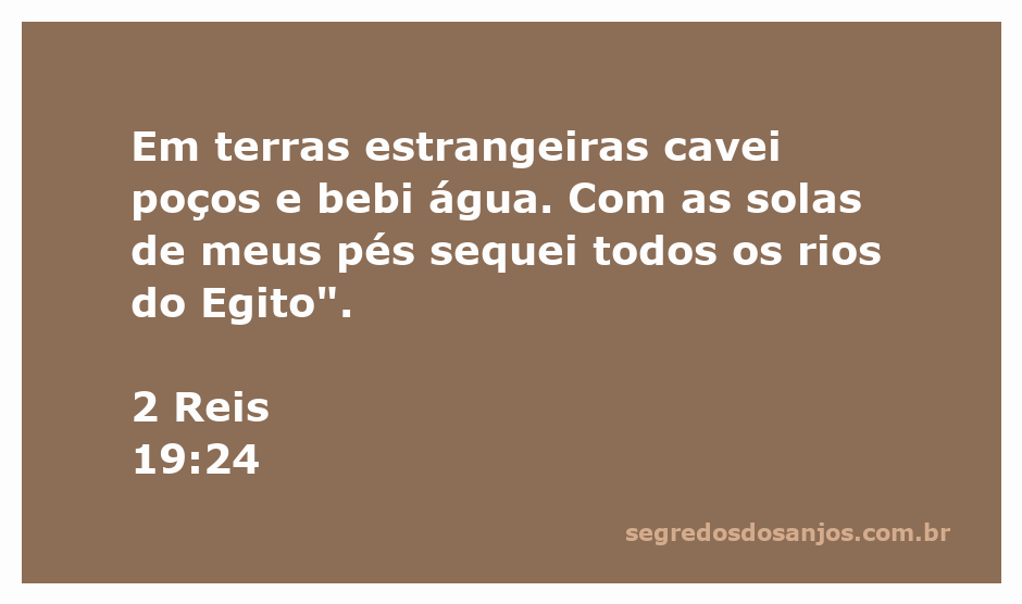 Imagem representando a passagem de 2 Reis 19:24, destacando a ação de cavar poços e secar rios.