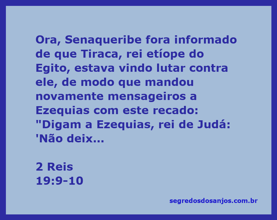 Mensageiros trazendo uma mensagem de ameaças a Ezequias, rei de Judá, sobre a invasão do rei da Assíria.