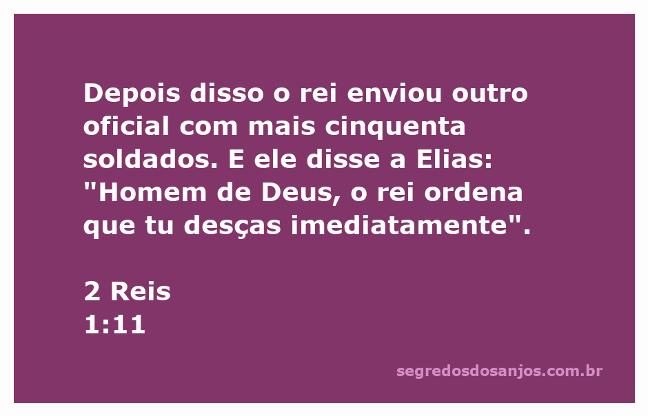 O profeta Elias confrontando oficiais do rei com uma mensagem divina