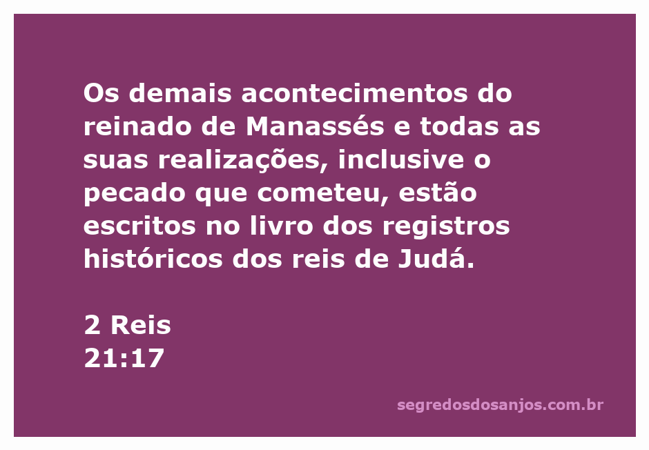 Rei Manassés de Judá, símbolo de ações e consequências, conforme descrito em 2 Reis 21:17.
