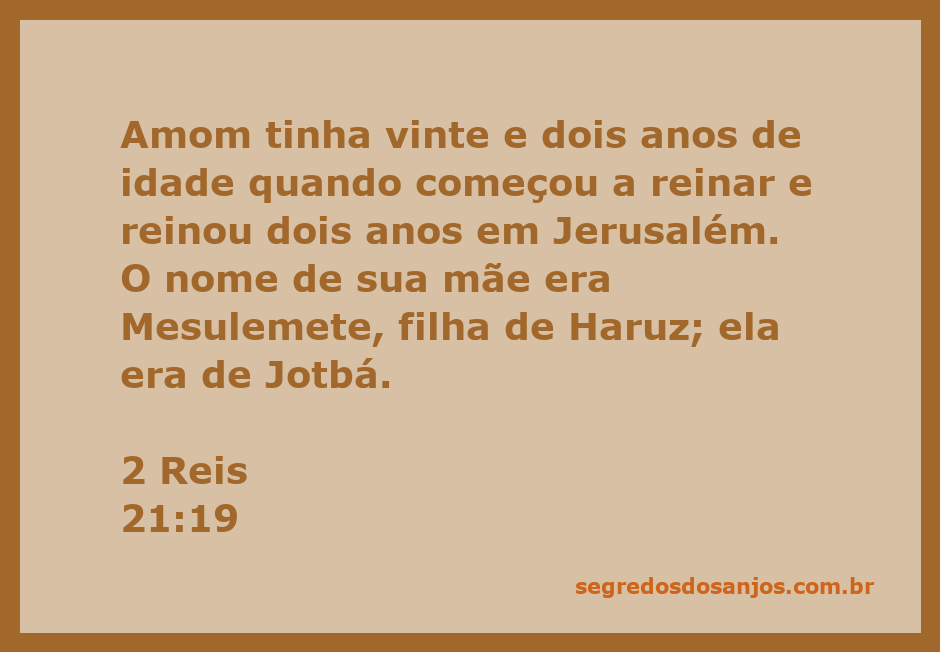 Rei Amom de Judá, um jovem monarca que reinou em Jerusalém por dois anos.