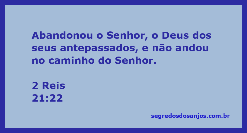 Ilustração de 2 Reis 21:22 mostrando a rejeição ao Senhor e a falta de fé.
