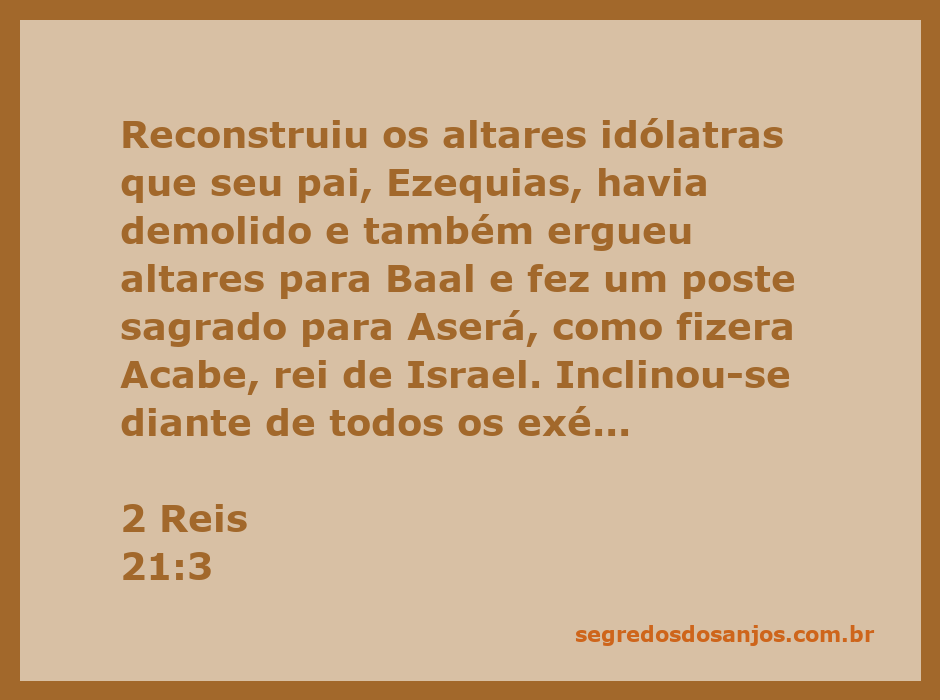 Rei reconstruindo altares idólatras, simbolizando a adoração a Baal e Aserá.