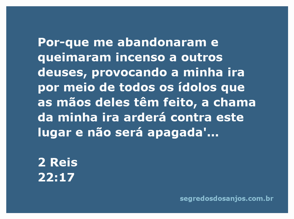 Ilustração da ira de Deus conforme descrito em 2 Reis 22:17, mostrando a idolatria e a destruição associada ao abandono do verdadeiro Deus.