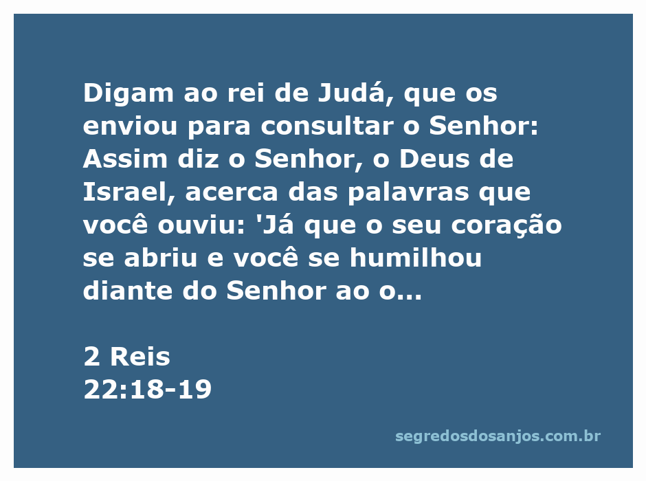 Rei de Judá recebendo a mensagem de Deus sobre arrependimento e humilhação