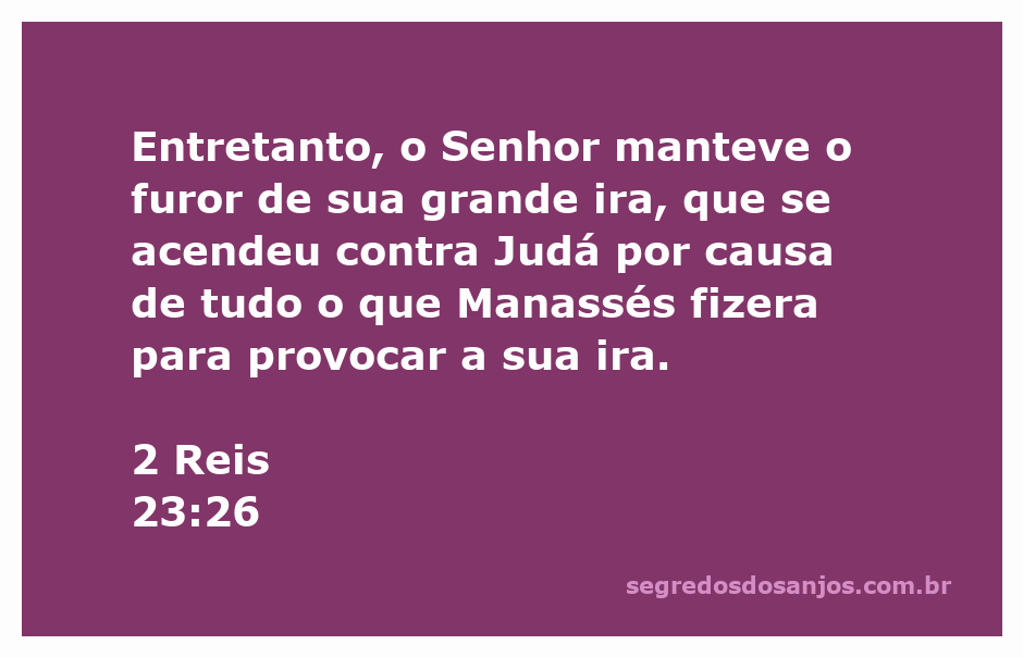 Ilustração do versículo 2 Reis 23:26, representando a ira de Deus contra Judá devido aos pecados de Manassés.