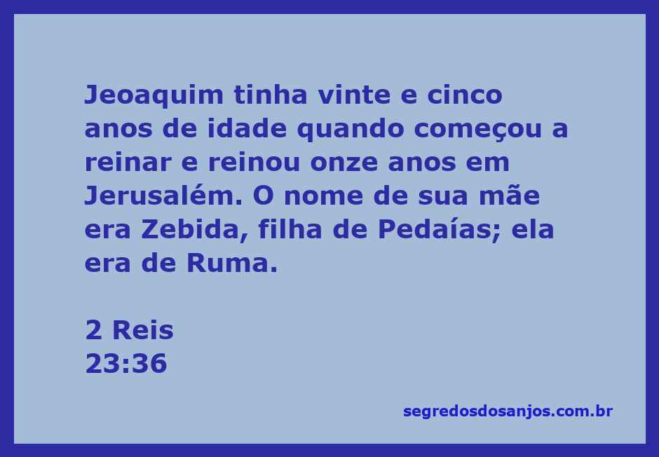 Rei Jeoaquim de Judá, representando sua ascensão ao trono aos 25 anos.