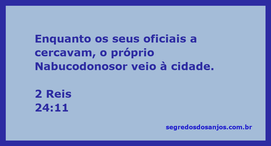 Nabucodonosor se aproxima da cidade cercada por seus oficiais