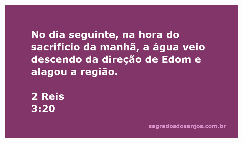 Cena representando o momento em que a água desce de Edom, inundando a região durante o sacrifício da manhã.