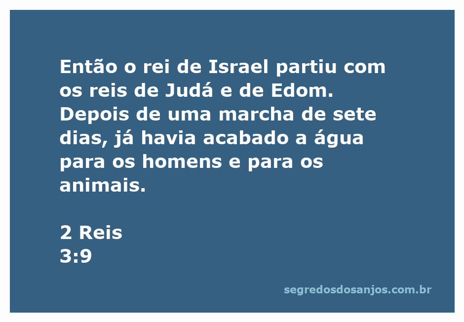 Rei de Israel e aliados marchando pelo deserto, sem água.