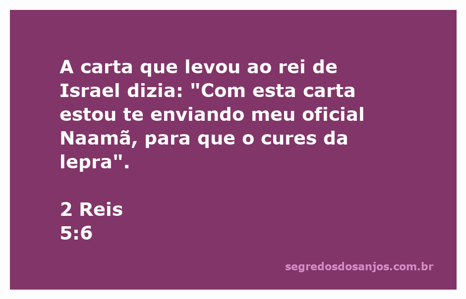 Imagem da carta enviada ao rei de Israel sobre Naamã, pedindo cura para a lepra.