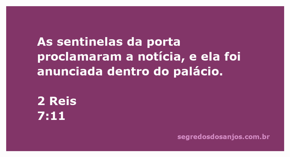 Sentinelas da porta anunciando uma boa nova no palácio conforme 2 Reis 7:11.