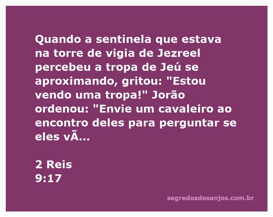 Sentinela avistando a tropa de Jeú se aproximando na torre de vigia de Jezreel.