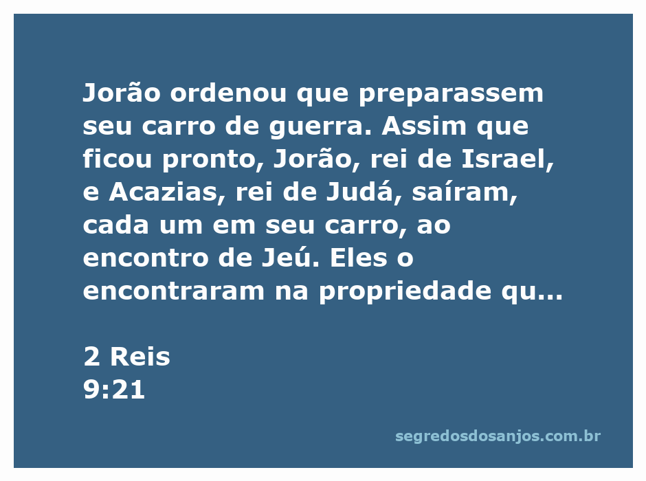 Rei Jorão de Israel e rei Acazias de Judá a caminho do encontro com Jeú em Jezreel.