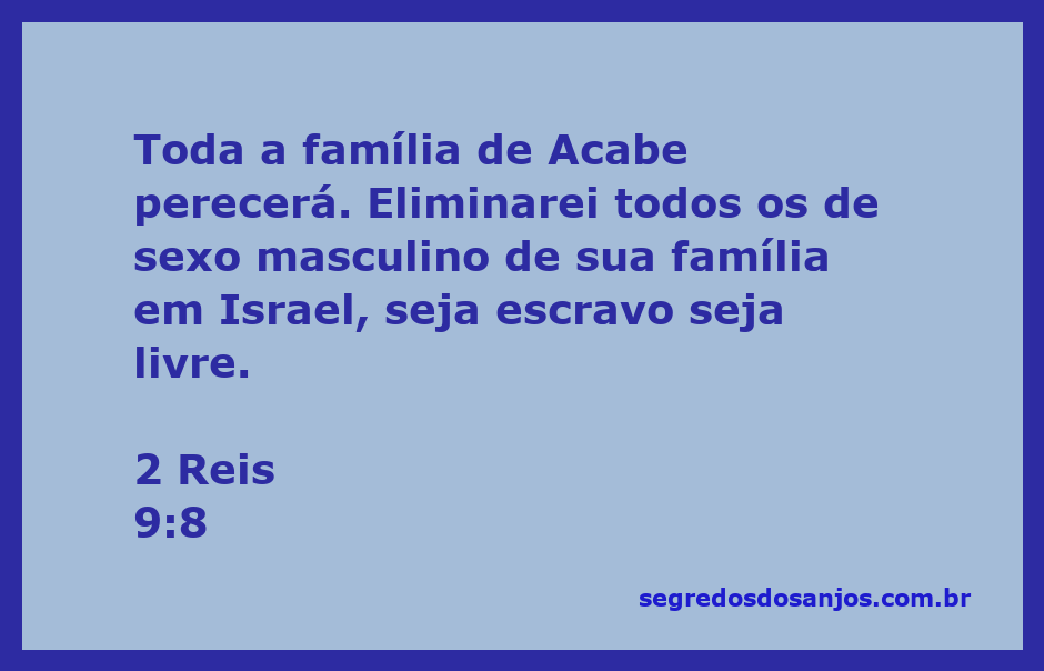 Imagem representativa da destruição da família de Acabe conforme descrito em 2 Reis 9:8.
