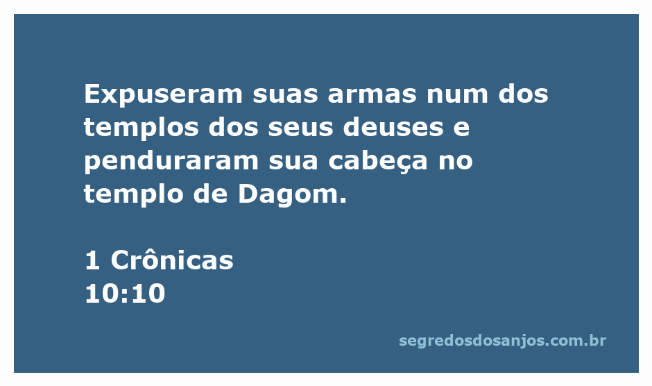 Imagem representativa da passagem 1 Crônicas 10:10, mostrando a cabeça de Saul pendurada no templo de Dagom.