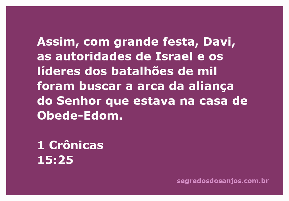 Davi e as autoridades de Israel celebrando a busca da Arca da Aliança.