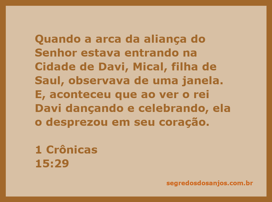 Mical observando o Rei Davi dançando ao entrar a arca da aliança na Cidade de Davi.