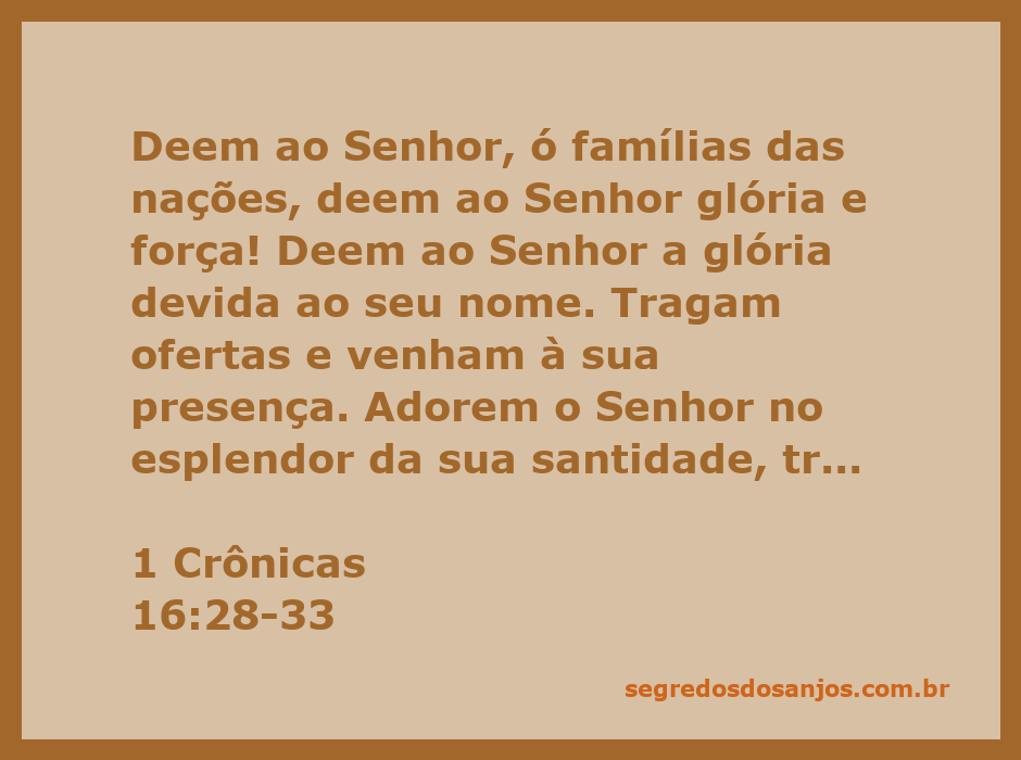 A imagem representa a adoração a Deus com famílias das nações se reunindo em celebração e louvor, simbolizando a glória e força do Senhor conforme 1 Crônicas 16:28-33.